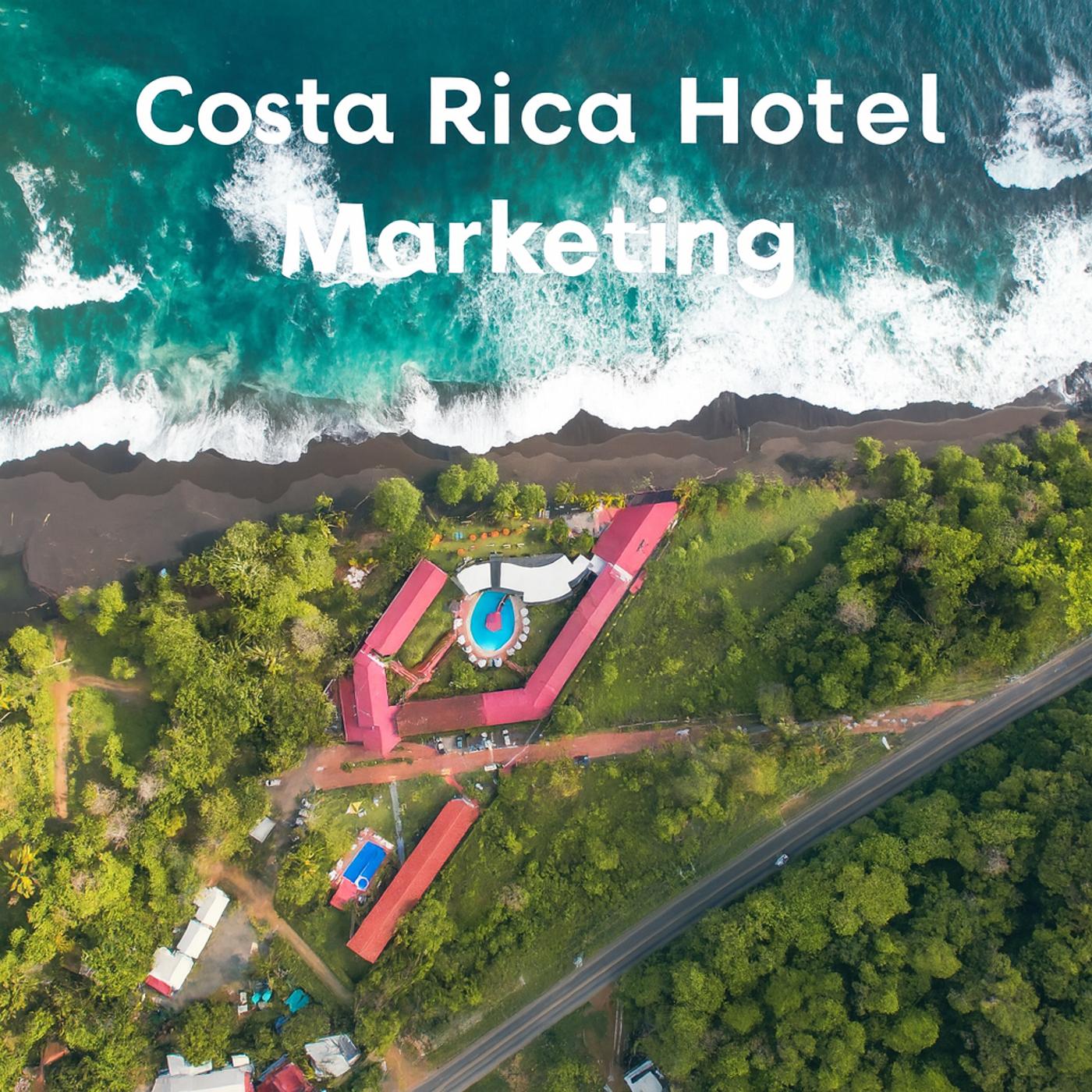 Costa Rica Hotle Marketing Mercadeo 
